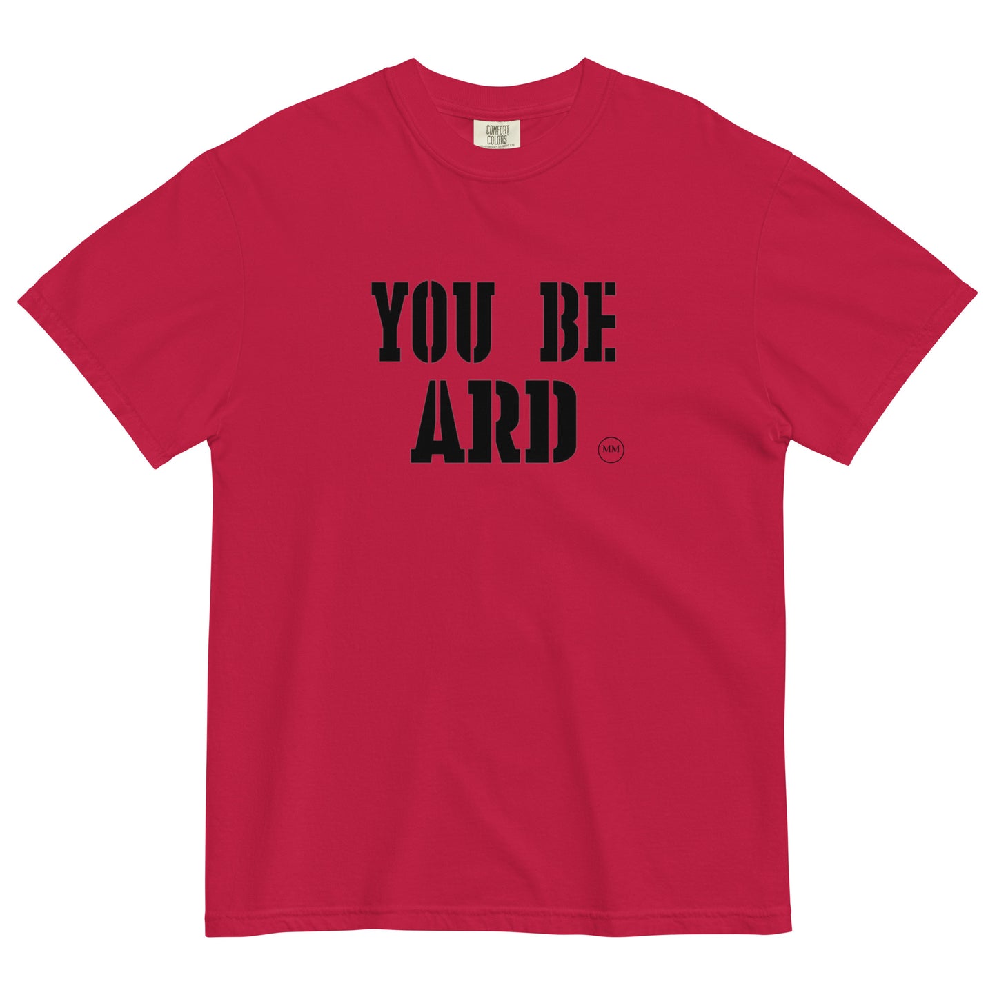 YOU BE ARD mm Men’s garment-dyed heavyweight t-shirt